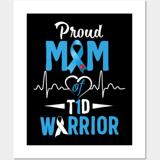 Proud Mom Of T1D Warrior Type 1 Diabetes Awareness Gift Posters and Art